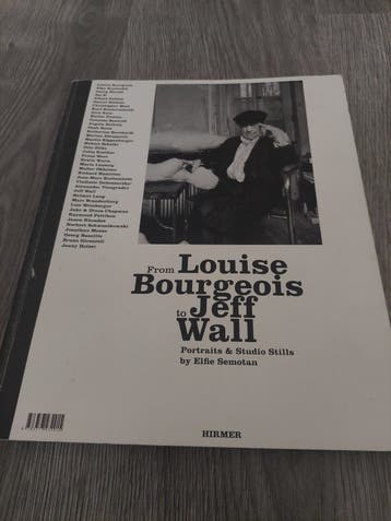 Louise Bourgeois to Jeff Wall by Elfie Semotan