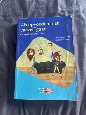 Als opvoeden niet vanzelf gaat - Orthopedagogiek