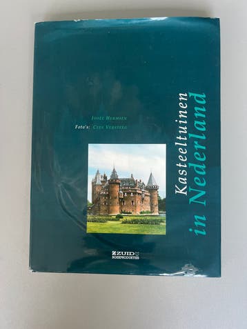 Kasteeltuinen in Nederland - Josee Hermsen