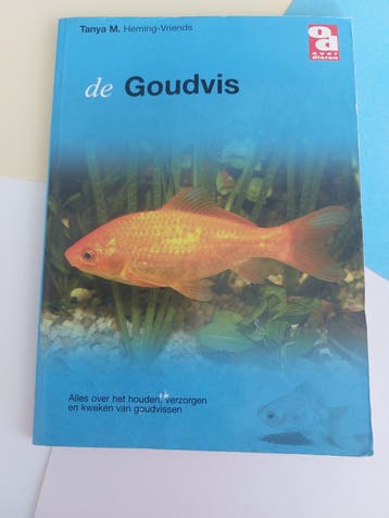 De Goudvis - Alles over houden, verzorgen en kweken