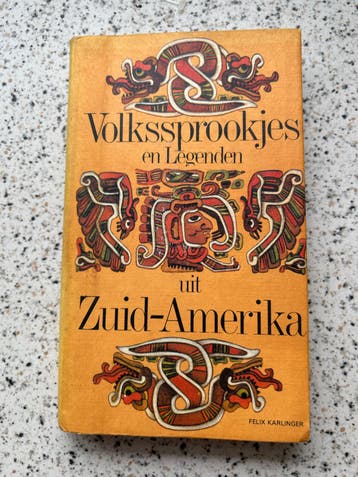 Volkssprookjes en Legenden uit Zuid-Amerika