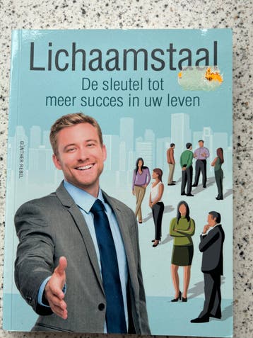 Lichaamstaal: De sleutel tot meer succes in uw leven