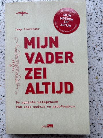 Mijn Vader Zei Altijd - Jaap Toorenaar