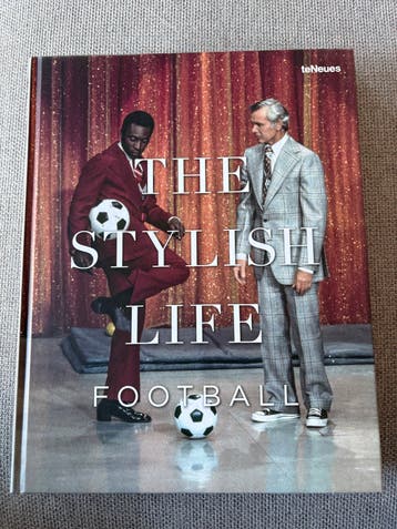 The Stylish Life Football - Boek over voetbal en stijl