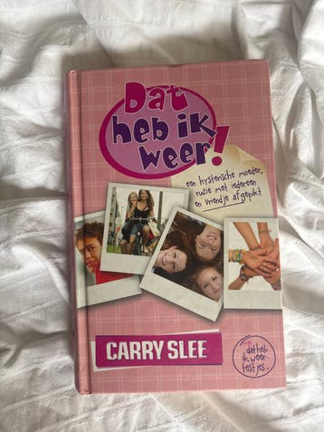 Dat heb ik weer! Deel 1 - Carry Slee