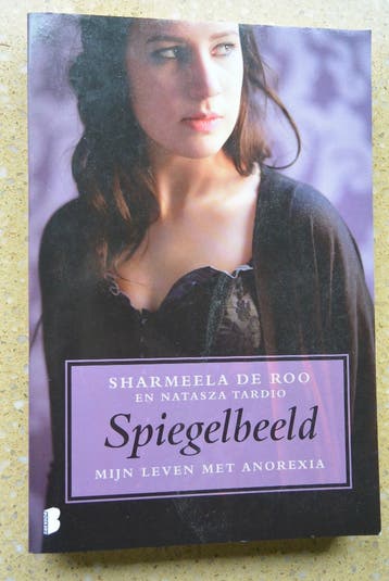 Spiegelbeeld Sharmeela de Roo Mijn leven met anorexia Gratis