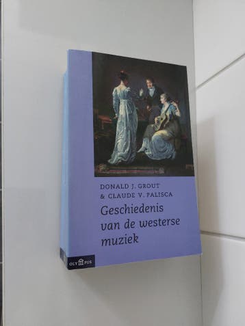 Geschiedenis van de westerse muziek - Grout & Palisca
