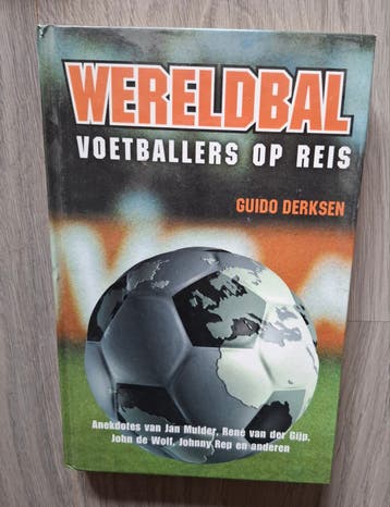 Wereldbal leesboek: Voetballers op reis - Guido Derksen