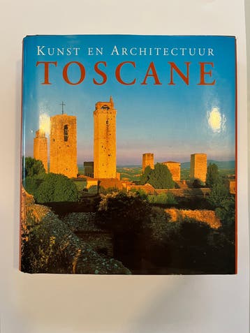Kunst & architectuur: Toscane (2001) (Könemann)
