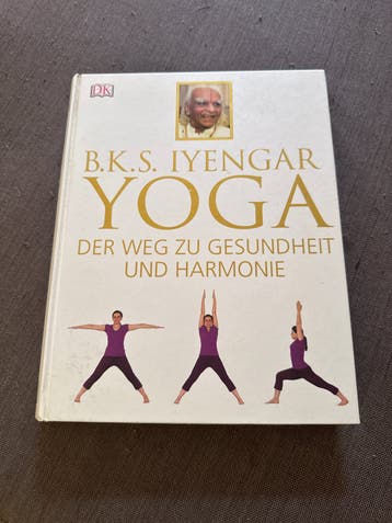 B.K.S. Iyengar Yoga: De Weg naar Gezondheid en Harmonie