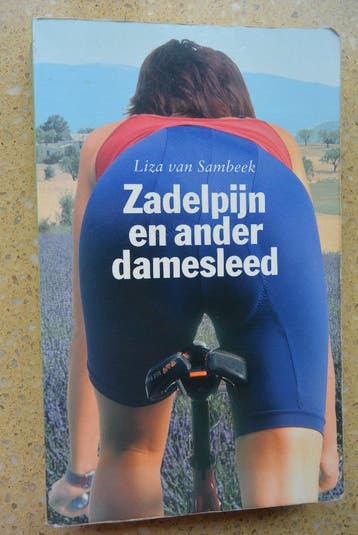 Zadelpijn en ander damesleed Liza van Sambeek Roman Gratis