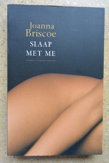 Slaap met me Joanna Briscoe Thriller Gratis