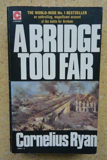 A bridge too far Cornelius Ryan Engels Gratis
