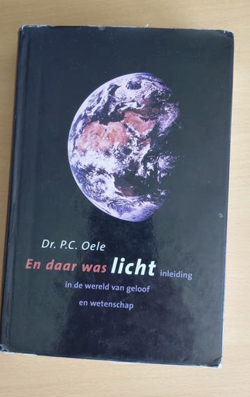 En daar was licht: Geloof en wetenschap
