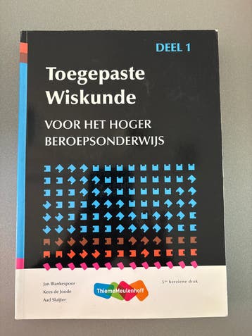 Toegepaste Wiskunde Deel 1 HTO - 5e herziene druk