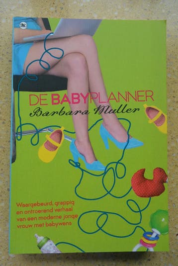 De babyplanner Barbara Muller Autobiografisch roman Gratis