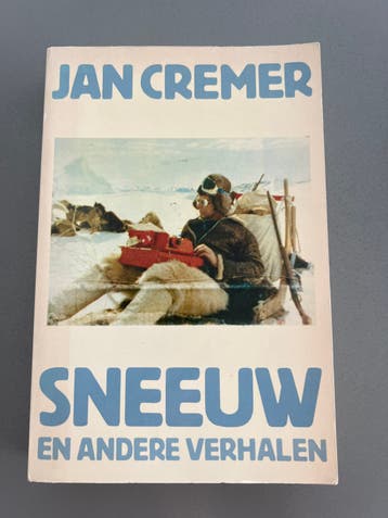 Jan Cremer - Sneeuw en andere verhalen