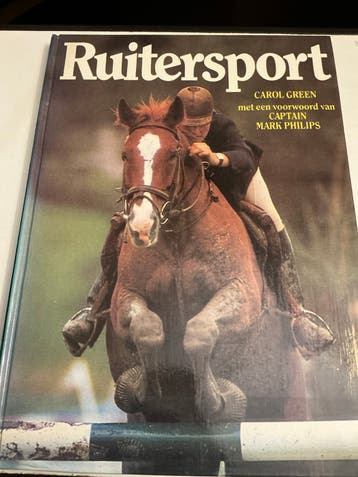 Ruitersport - Carol Green (Paardensport Boek)