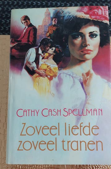 Zoveel liefde, zoveel tranen - Cathy Cash Spellman