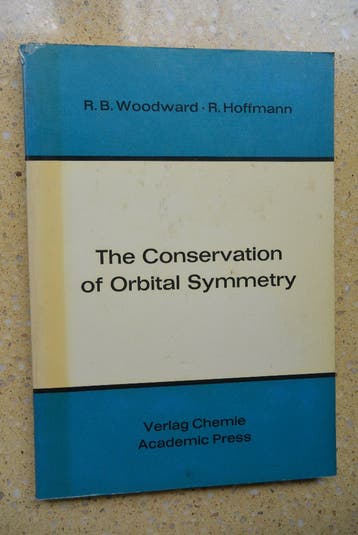The Conservation of Orbital Symmetry R.B. Woodman R Hoffmann