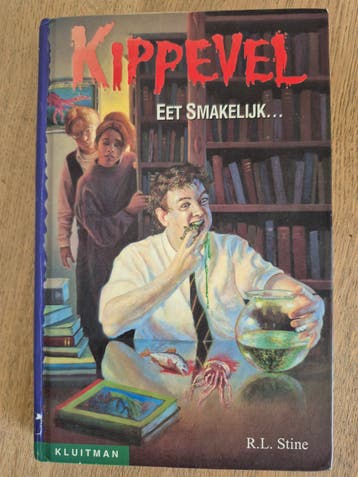 Kippevel: Eet smakelijk... - R.L. Stine (Kluiman)