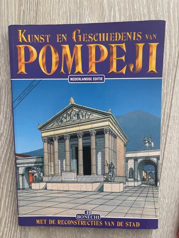 Kunst en Geschiedenis van Pompeji - Nederlandse Editie