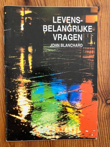 Levensbelangrijke vragen - John Blanchard