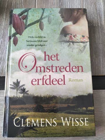 Het Omstreden Erfdeel - Clemens Wisse (Roman)