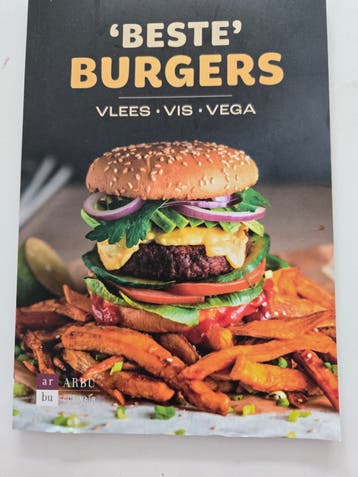 Beste Burgers: Vlees, Vis, Vega Kookboek