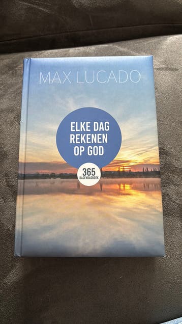 Elke dag rekenen op God