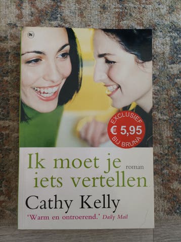 Ik moet je iets vertellen - Cathy Kelly (roman)