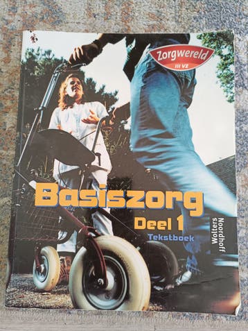 Zorgwereld Basiszorg Deel 1 Tekstboek MBO