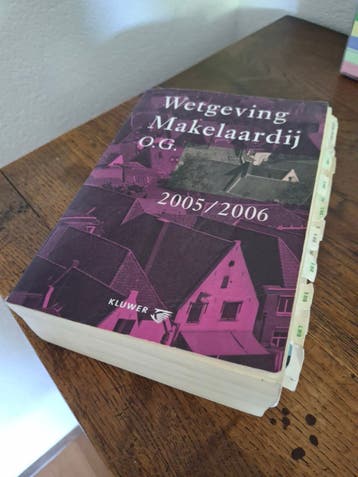 Wetgeving Makelaardij O.G. 2005/2006 Kluwer