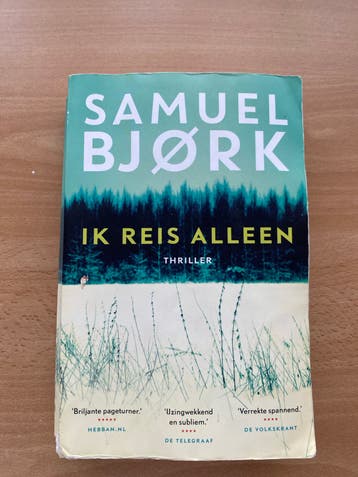 Samuel Bjørk - Ik Reis Alleen (Thriller)