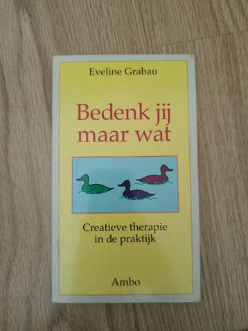 E. Grabau - Bedenk jij maar wat