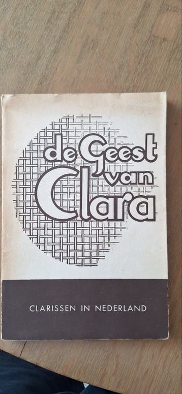 De Geest van Clara - Clarissen in Nederland (1953)