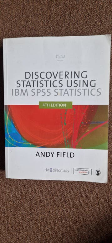 Discovering Statistics Using IBM SPSS Statistics 4e