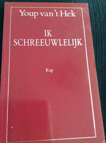 Ik schreeuwlelijk van Joep van ‘t Hek