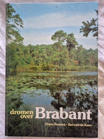 Dromen over Brabant - Hans Bouma & Jan van de Kam