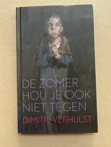 De zomer hou je ook niet tegen - Dimitri Verhulst (Nieuw)