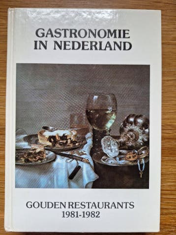 Gastronomie in Nederland - Gouden restaurants 1981-1982