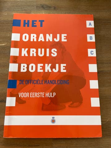 Het Oranje Kruis Boekje - Officiële Handleiding Eerste Hulp