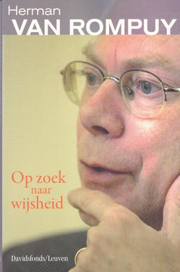 Herman van Rompuy: Op zoek naar wijsheid