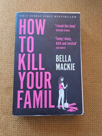 How To Kill Your Family