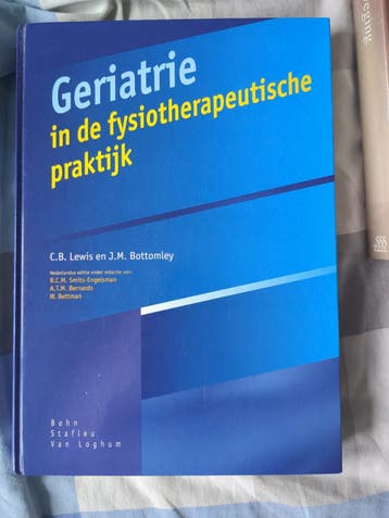 Geriatrie in de fysiotherapeutische praktijk - C.B. Lewis