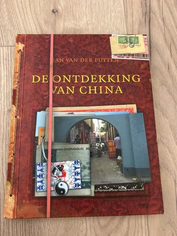 De Ontdekking van China - Jan van der Putten