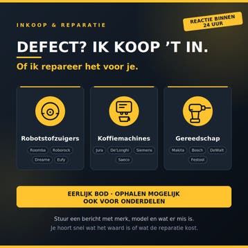Inkoop defect gereedschap, robotstofzuigers, koffiemachines