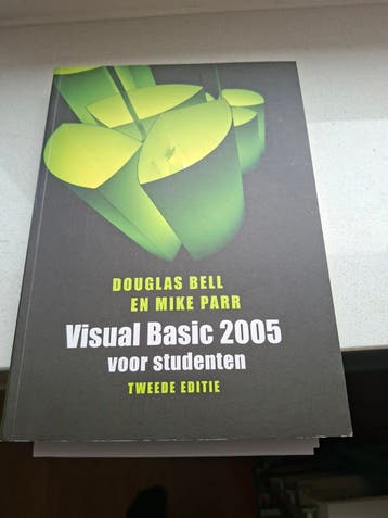 Visual Basic 2005 voor studenten - Tweede editie