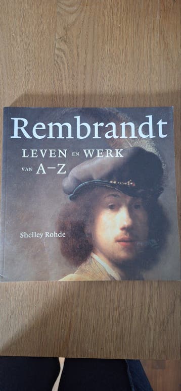 Rembrandt: Leven en Werk van A-Z - Kunstboek