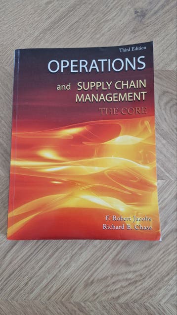 Operations and Supply Chain Management - The Core